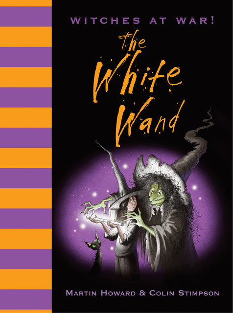 Witches at War! The White Wand, Martin Howard