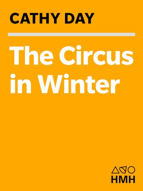 The Circus in Winter, Cathy Day