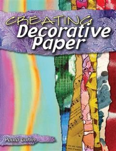 Creating Decorative Paper, Paula Guhin