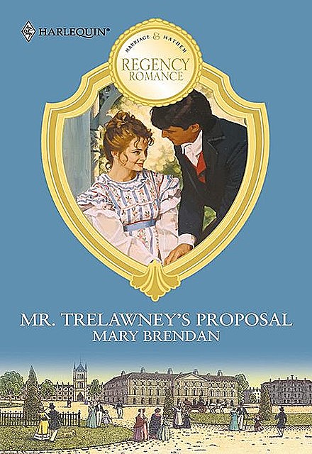 Mr. Trelawney's Proposal, Mary Brendan