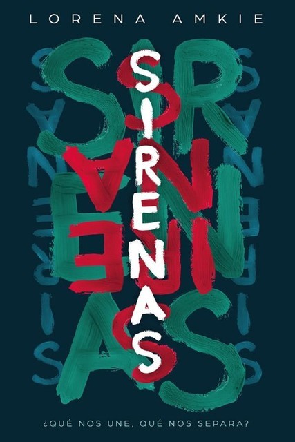 Sirenas, Lorena Amkie