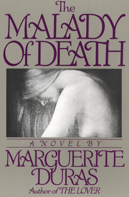 The Malady of Death, Marguerite Duras