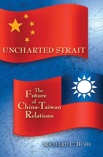 Uncharted Strait, Richard C.Bush