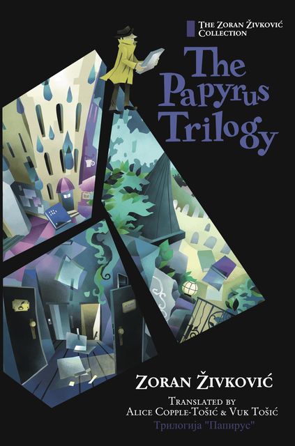 The Papyrus Trilogy, Zoran Živković, Alice Copple-Tosic, Youchan Ito, Vuk Tosic