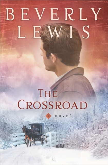 Crossroad, Beverly Lewis