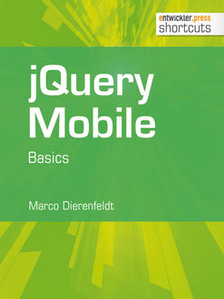 jQuery Mobile - Basics, Marco Dierenfeldt