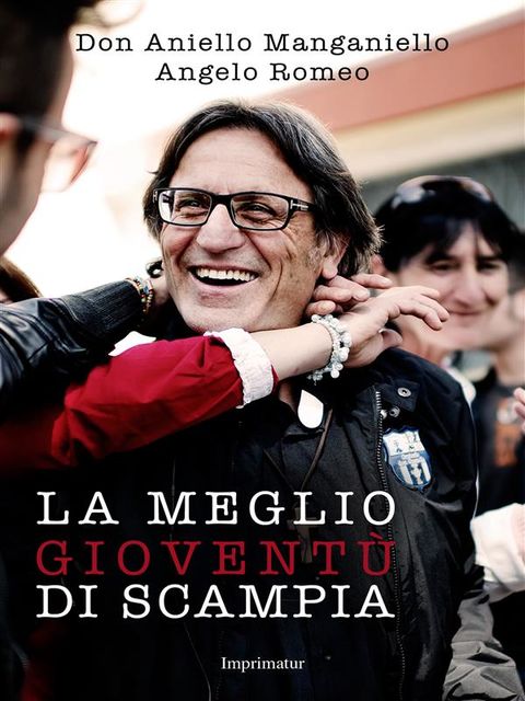 La meglio gioventù di Scampia, Angelo Romeo, Don Aniello Manganiello