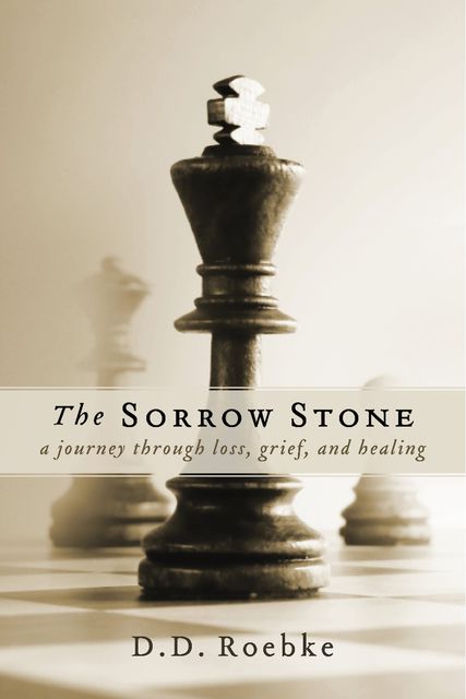 The Sorrow Stone, D.D.Roebke