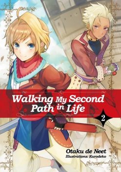 Walking My Second Path in Life: Volume 2, Otaku de Neet