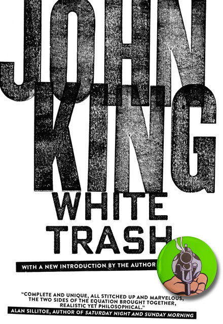 White Trash, John King
