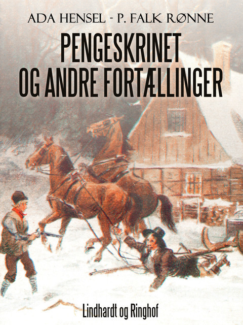 Pengeskrinet og andre fortællinger, Ada Hensel, P. Falk Rønne