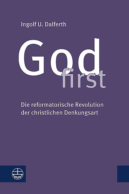 God first, Ingolf U. Dalferth