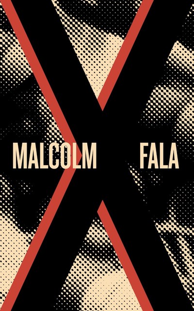 Malcolm X Fala, Malcolm X