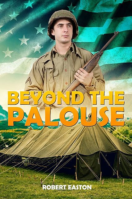Beyond the Palouse, Robert Easton