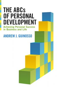 The ABCs of Personal Development, Andrew Guinosso
