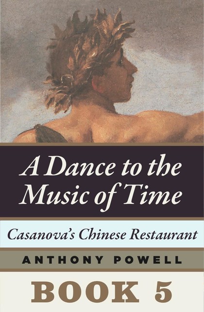 Casanova’s Chinese Restaurant, Anthony Powell