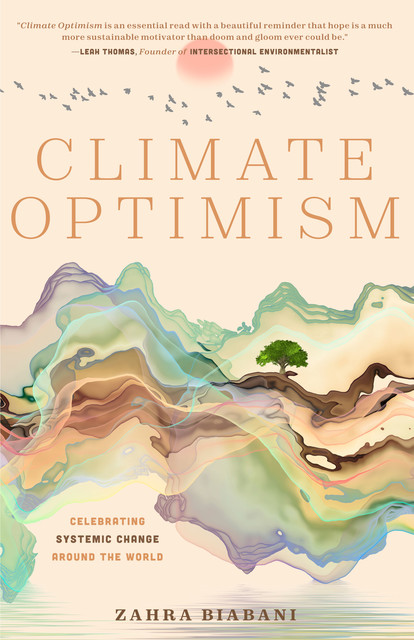 Climate Optimism, Zahra Biabani