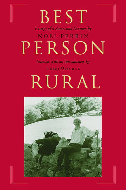 Best Person Rural, Noel Perrin