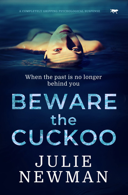 Beware the Cuckoo, Julie Newman