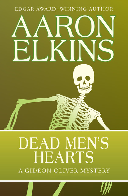 Dead Men's Hearts, Aaron Elkins