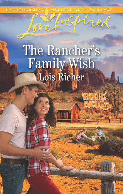 The Rancher's Family Wish, Lois Richer