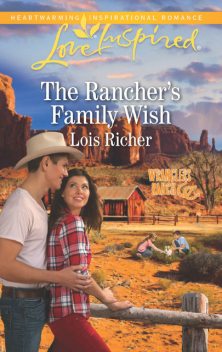 The Rancher's Family Wish, Lois Richer