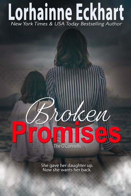 Broken Promises, Lorhainne Eckhart