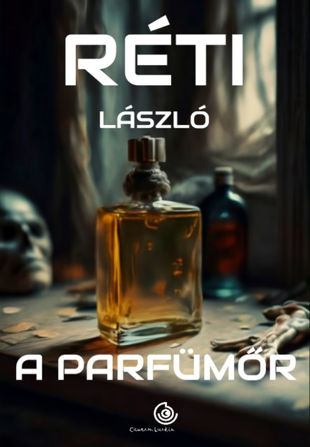 A parfümőr, Réti László