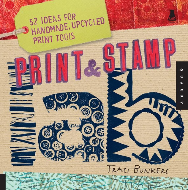 Print & Stamp Lab, Traci Bunkers