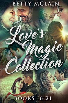 Love's Magic Collection – Books 16–21, Betty McLain