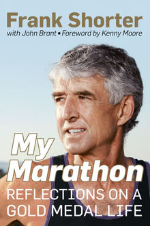 My Marathon, John Brant, Frank Shorter
