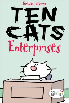 Ten Cats: Enterprises, Graham Harrop