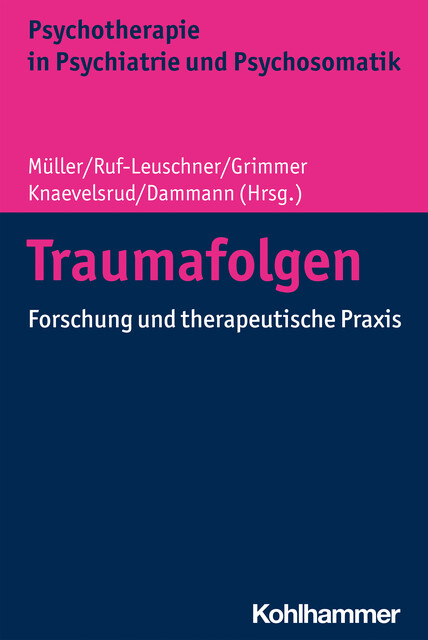 Traumafolgen, Benjamin Iffland, Birgit Kleim, Christine Knaevelsrud, Emilie Frigowitsch, Frank Neuner, Inga Schalinski, Julia Müller, Laura Meister, Magg, Martina Ruf-Leuschner, Michael Rentrop, Noemi Lorbeer, Rebekka Eilers, Rita Rosner, Thomas Elbert, Werner Bohleber