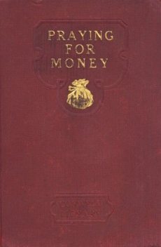 Praying for Money, Russell H.Conwell
