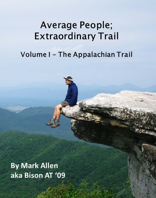 Average People; Extraordinary Trail, Volume I – The Appalachian Trail, Mark Allen