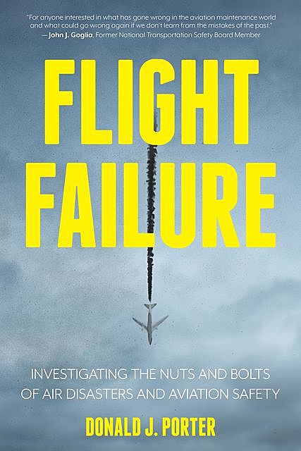 Flight Failure, Donald J. Porter