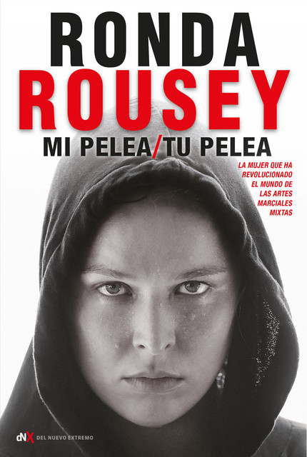 Mi pelea/tu pelea, Ronda Roussey