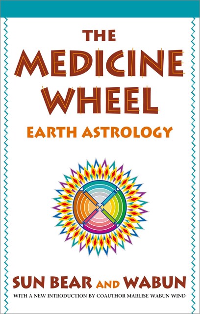 The Medicine Wheel, Sun Bear, Wabun