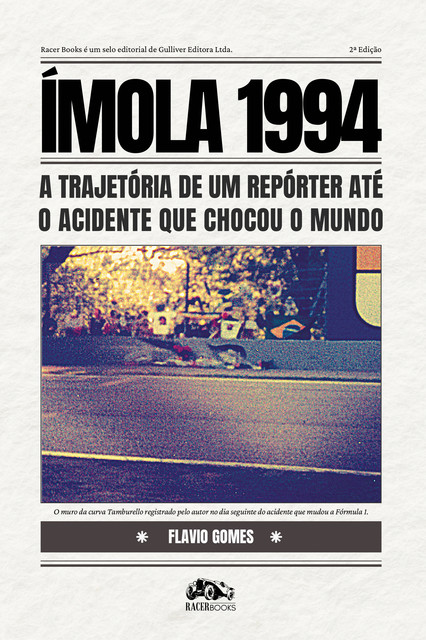 Ímola 1994, Flávio Gomes