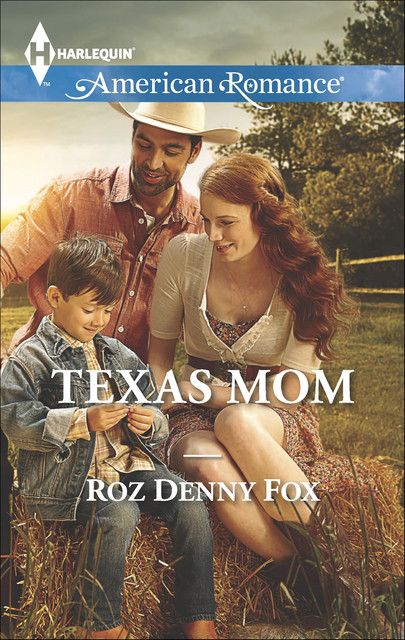 Texas Mom, Roz Denny Fox