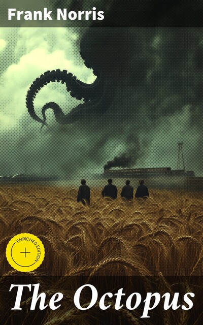 The Octopus, Frank Norris