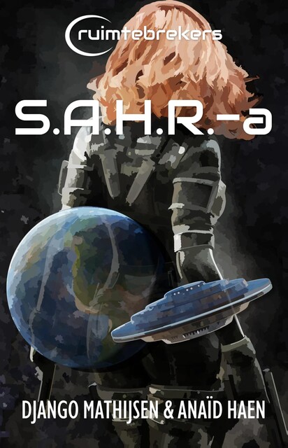 S.A.H.R.-a, Django Mathijsen, Anaïd Haen