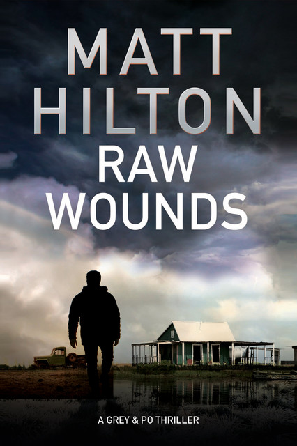 Raw Wounds, Matt Hilton