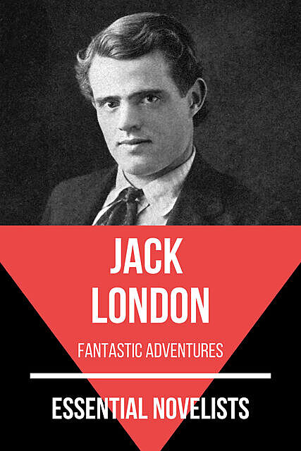 Essential Novelists – Jack London, Jack London, August Nemo