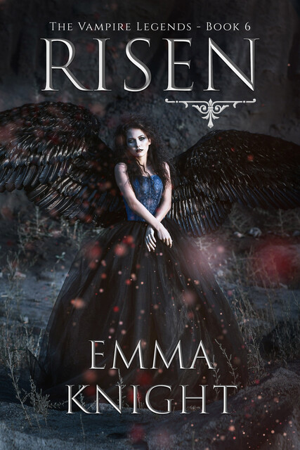 Risen (Book #6 of the Vampire Legends), Emma Knight