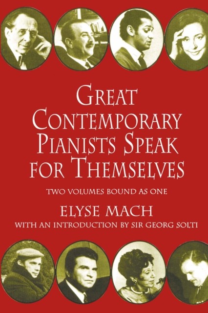 Great Contemporary Pianists Speak for Themselves, Elyse Mach
