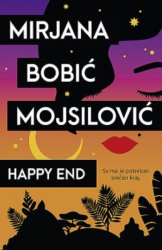 Happy end, Mirjana Bobić Mojsilović