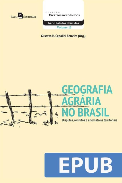Geografia Agrária no Brasil, Gustavo Henrique Cepolini Ferreira