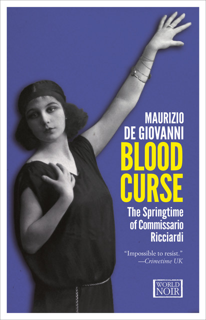 Blood Curse: The Springtime of Commissario Ricciardi, Maurizio De Giovanni
