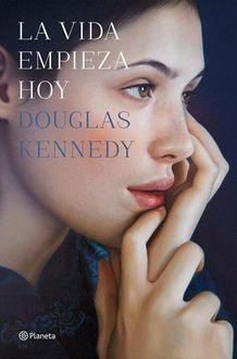 La Vida Empieza Hoy, Douglas Kennedy